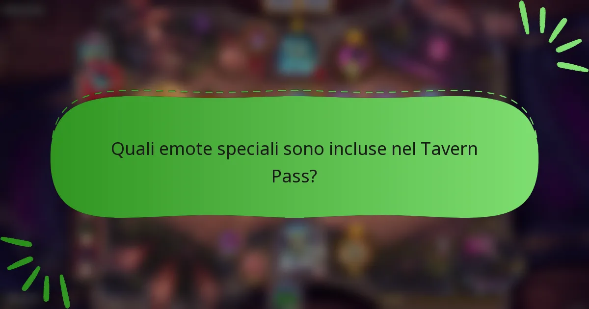 Quali emote speciali sono incluse nel Tavern Pass?