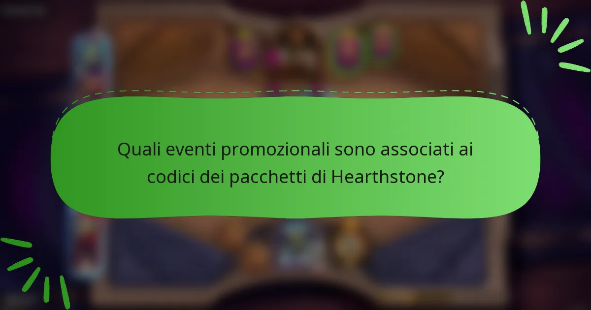 Quali eventi promozionali sono associati ai codici dei pacchetti di Hearthstone?
