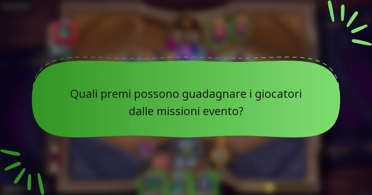 Quali premi possono guadagnare i giocatori dalle missioni evento?