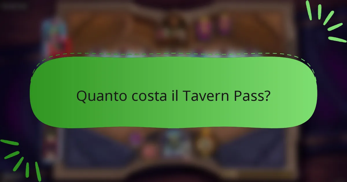 Quanto costa il Tavern Pass?